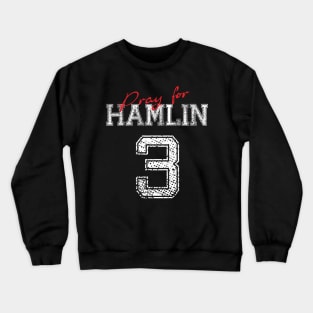 PRAY FOR HAMLIN Crewneck Sweatshirt